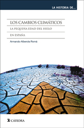 LOS CAMBIOS CLIMÁTICOS. LA PEQUEÑA EDAD DE HIELO EN ESPAÑA 2