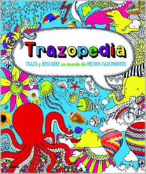 TRAZOPEDIA. TRAZA Y DESCUBRE UN MUNDO DE HECHOS FASCINANTES 1