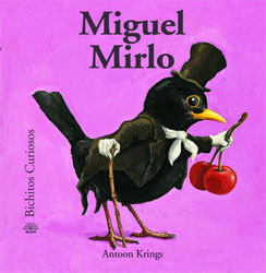 MIGUEL MIRLO. BICHITOS CURIOSOS 1