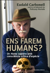 ENS FAREM HUMANS? UN HOMO SAPIENS AMB CONSCIÈNCIA CRÍTICA D'ESPÈCIE 2