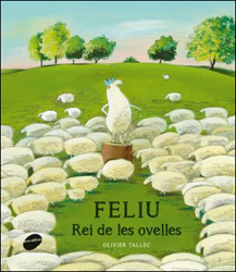 FELIU EL REI DE LES OVELLES