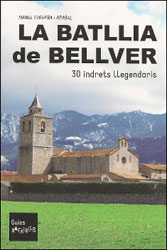 LA BATLLIA DE BELLVER. 30 INDRETS LLEGENDARIS
