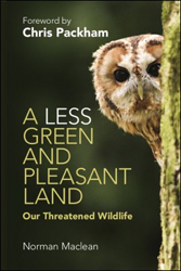 A LESS GREEN AND PLEASANT LAND. OUR THREATENED WILDLIFE