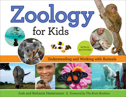 ZOOLOGY FOR KIDS. UNDERSTANDING AND WORKING WITH ANIMALS 1