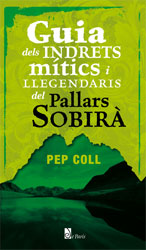GUIA DELS INDRETS MÍTICS I LLEGENDARIS DE PALLARS SOBIRÀ 1