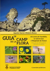 GUIA DE CAMP DE LA FLORA DE LA SERRA DE VANDELLÒS, LA VALL DE LLORS I L'HOSPITALET DE L'INFANT 1