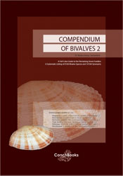 COMPENDIUM OF BIVALVES 2. A FULL-COLOR GUIDE TO THE REMAINING SEVEN FAMILIES. A SYSTEMATIC LISTING OF 8,500 BIVALVE SPECIES AND 10,500 SYNONYMS