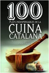 100 PLATS INDISPENSABLES DE LA CUINA CATALANA DE LA CUINA DE LES ÀVIES ALS GERMANS ROCA                                                                2