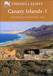 CROSSBILL GUIDES. CANARY ISLANDS VOL. I - LANZAROTE AND FUERTEVENTURE 1