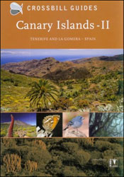 CROSSBILL GUIDES. CANARY ISLANDS VOL. II - TENERIFE AND LA GOMERA 1