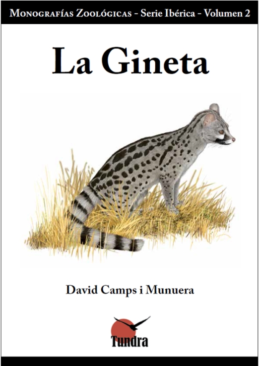LA GINETA. MONOGRAFÍAS ZOOLÓGICAS. SERIE IBÉRICA. VOLÚMEN 2