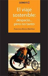 EL VIAJE SOSTENIBLE: DESPACIO...PERO NO TANTO