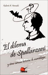 EL DILEMA DE SPALLANZANI Y OTRAS CURIOSAS HISTORIAS DE MURCIÉLAGOS 2