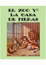 EL ZOO Y LA CASA DE FIERAS