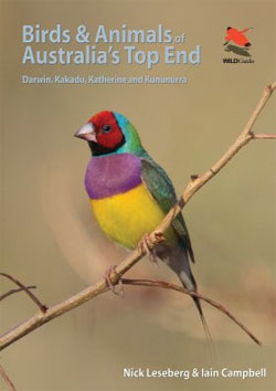 BIRDS & ANIMALS OF AUSTRALIA'S TOP END. DARWIN, KAKADU, KATHERINE, AND KUNUNURRA 1