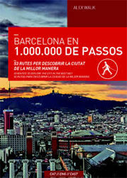 BARCELONA EN 1.000.000 DE PASSES 53 RUTES PER DESCOBRIR LA CIUTAT DE LA MILLOR MANERA 1