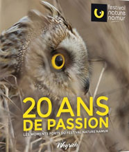 20 ANS DE PASSION. LES MOMENTS FORTS DU FESTIVAL NATURE NAMUR