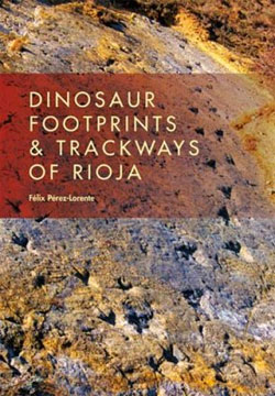 DINOSAUR FOOTPRINTS AND TRACKWAYS OF LA RIOJA