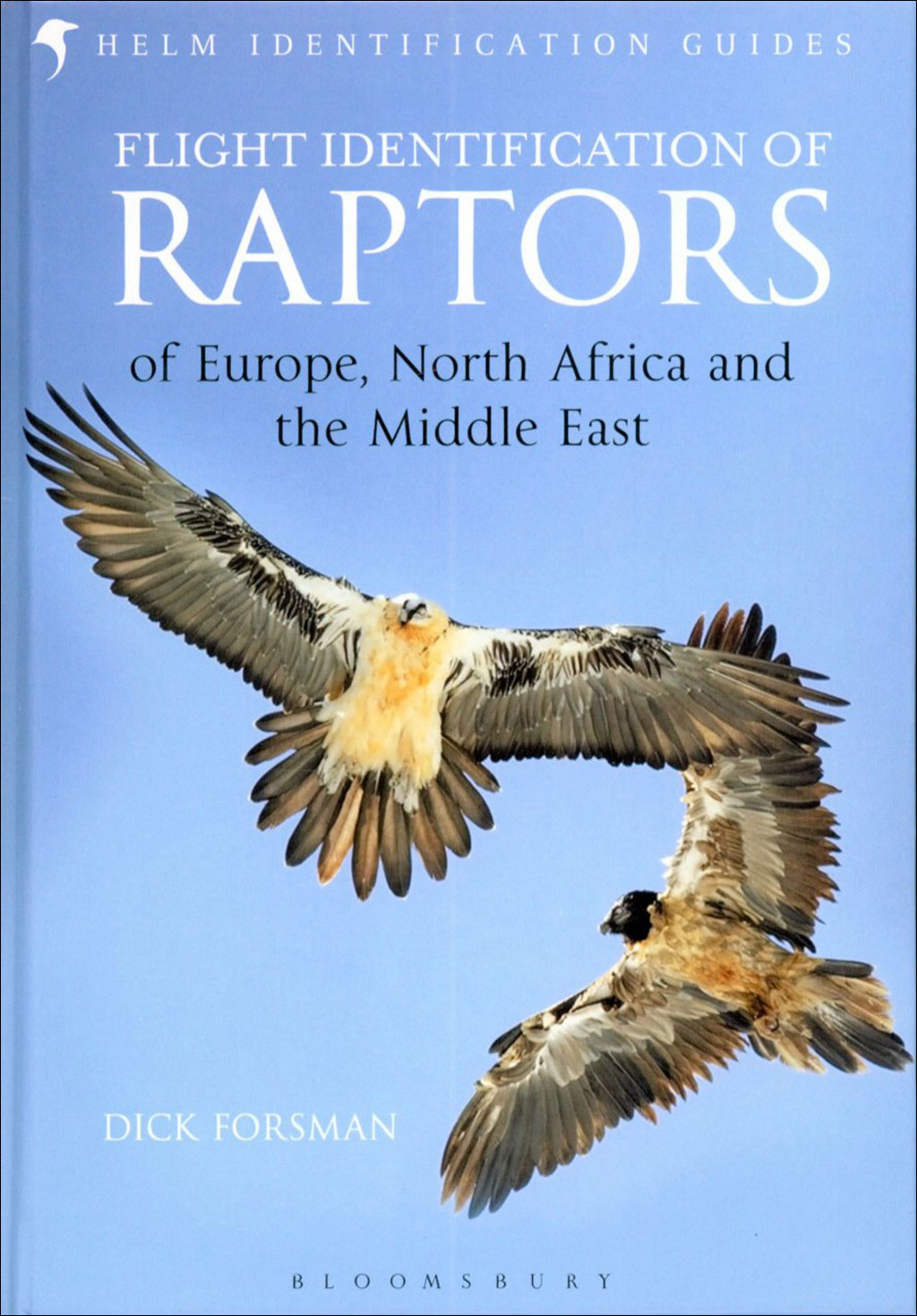FLIGHT IDENTIFICATION OF RAPTORS OF EUROPE, NORTH AFRICA AND THE MIDDLE EAST 1