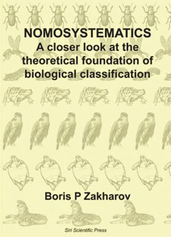 NOMOSYSTEMATICS. A CLOSER LOOK AT THE THEORETICAL FOUNDATION OF BIOLOGICAL CLASSIFICATION