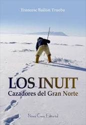 LOS INUIT. CAZADORES DEL GRAN NORTE 1