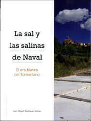 LA SAL Y LAS SALINAS DE NAVAL. EL ORO BLANCO DEL SOMONTANO