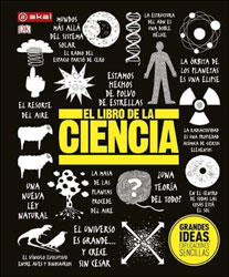 EL LIBRO DE LA CIENCIA. GRANDES IDEAS, EXPLICACIONES SENCILLAS 1