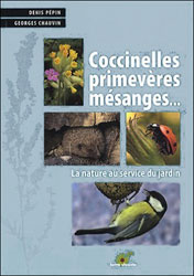 COCCINELLES PRIMEVÈRES MÉSANGES...LA NATURE AU SERVICE DU JARDIN                                                                                       1