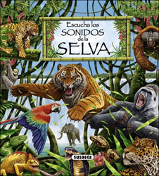LOS SONIDOS DE LA NATURALEZA. ESCUCHA LOS SONIDOS DE LA SELVA