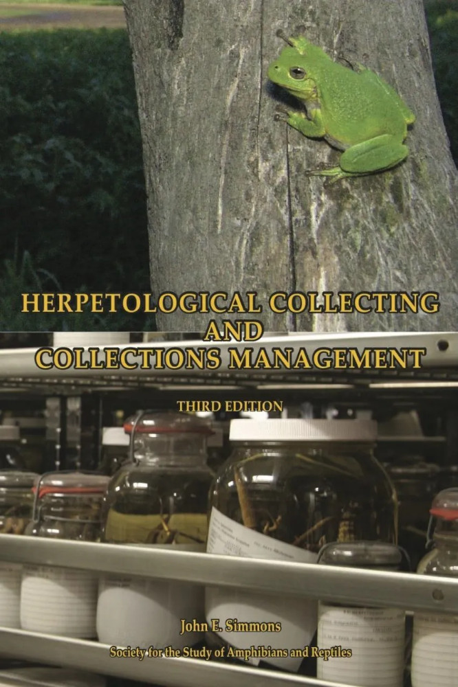 HERPETOLOGICAL COLLECTING AND COLLECTIONS MANAGEMENT.