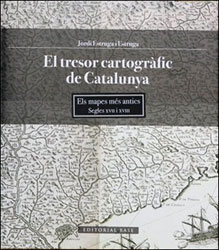 EL TRESOR CARTOGRÀFIC DE CATALUNYA. ELS MAPES MÉS ANTICS. SEGLES XVII i XVIII 1