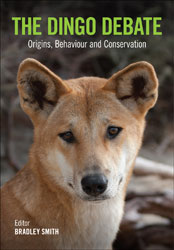 THE DINGO DEBATE. ORIGINS, BEHAVIOUR AND CONSERVATION