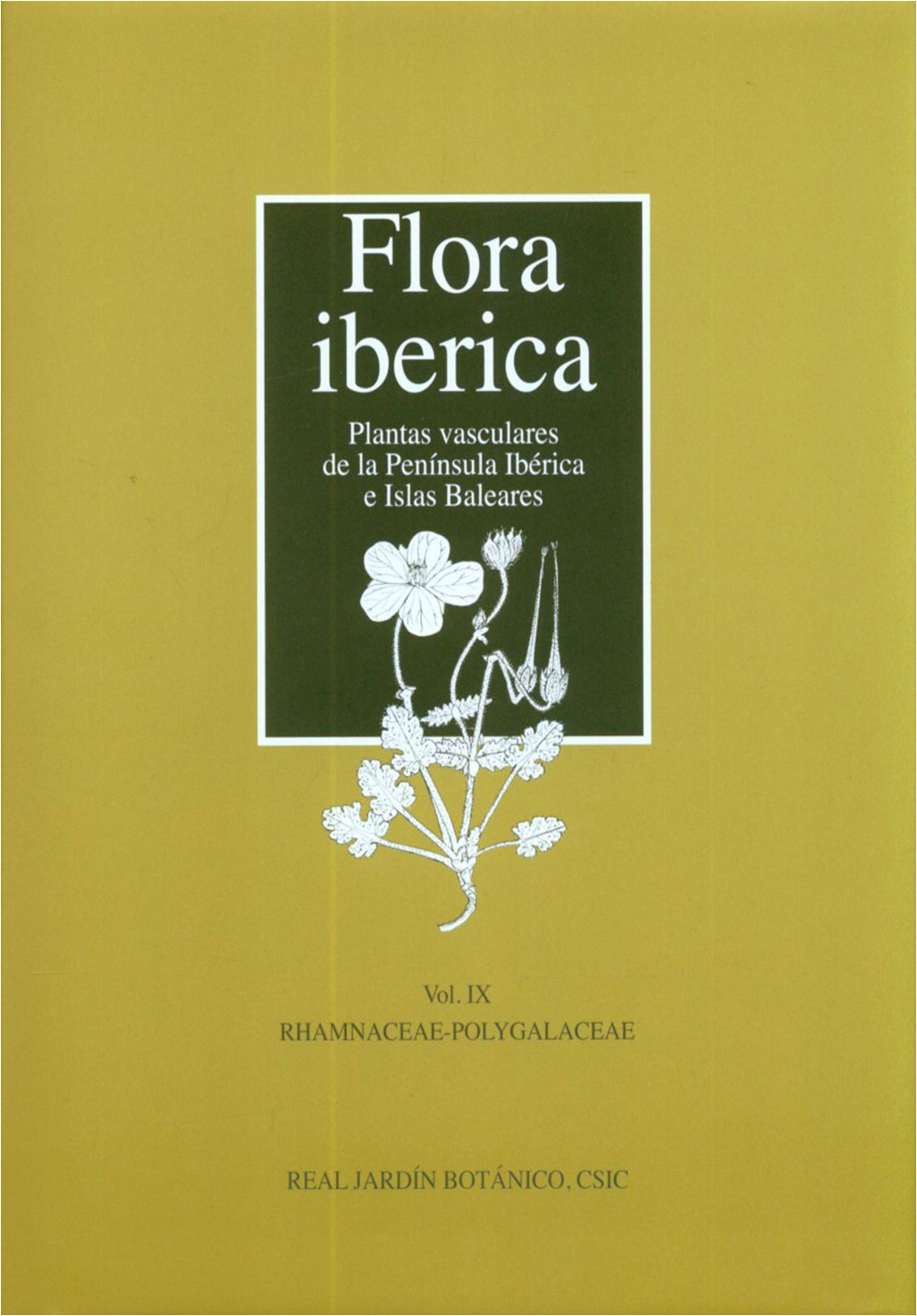 FLORA IBÉRICA. VOL. IX. RHAMNACEAE-POLYGALACEAE 1
