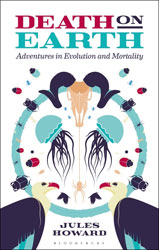 DEATH ON EARTH. ADVENTURES IN EVOLUTION AND MORTALITY 1