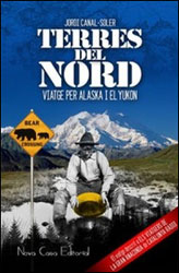 TERRES DEL NORD. VIATGE PER ALASKA I EL YUKON 1