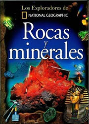 LOS EXPLORADORES DE NATIONAL GEOGRAPHIC. ROCAS Y MINERALES