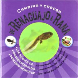 CAMBIAR Y CRECER. DE RENACUAJO A RANA