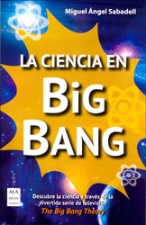 LA CIENCIA EN BIG BANG 1