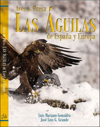 LAS ÁGUILAS DE ESPAÑA Y EUROPA. AVES DE PRESA 2