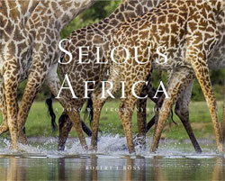 THE SELOUS IN AFRICA. A LONG WAY FROM ANYWHERE 1