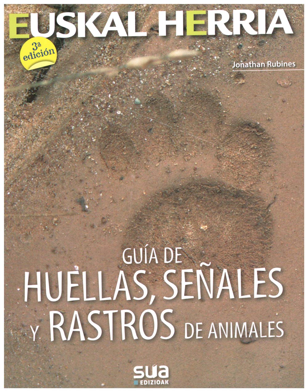 GUÍA DE HUELLAS, SEÑALES Y RASTROS DE ANIMALES   1