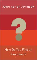 HOW DO YOU FIND AN EXOPLANET? 1