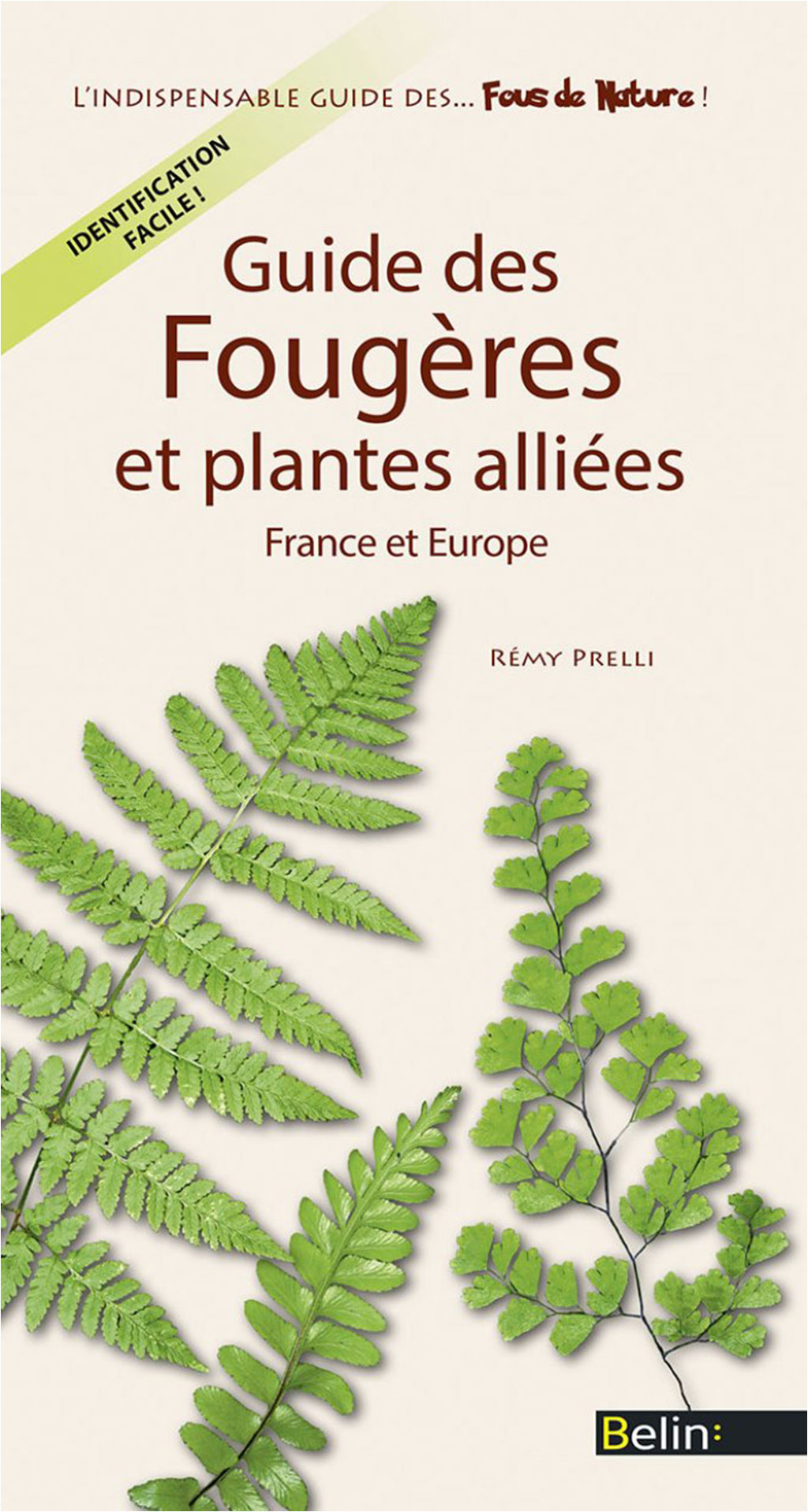 GUIDE DES FOUGÈRES ET PLANTES ALLIÉES DE FRANCE ET EUROPE 1