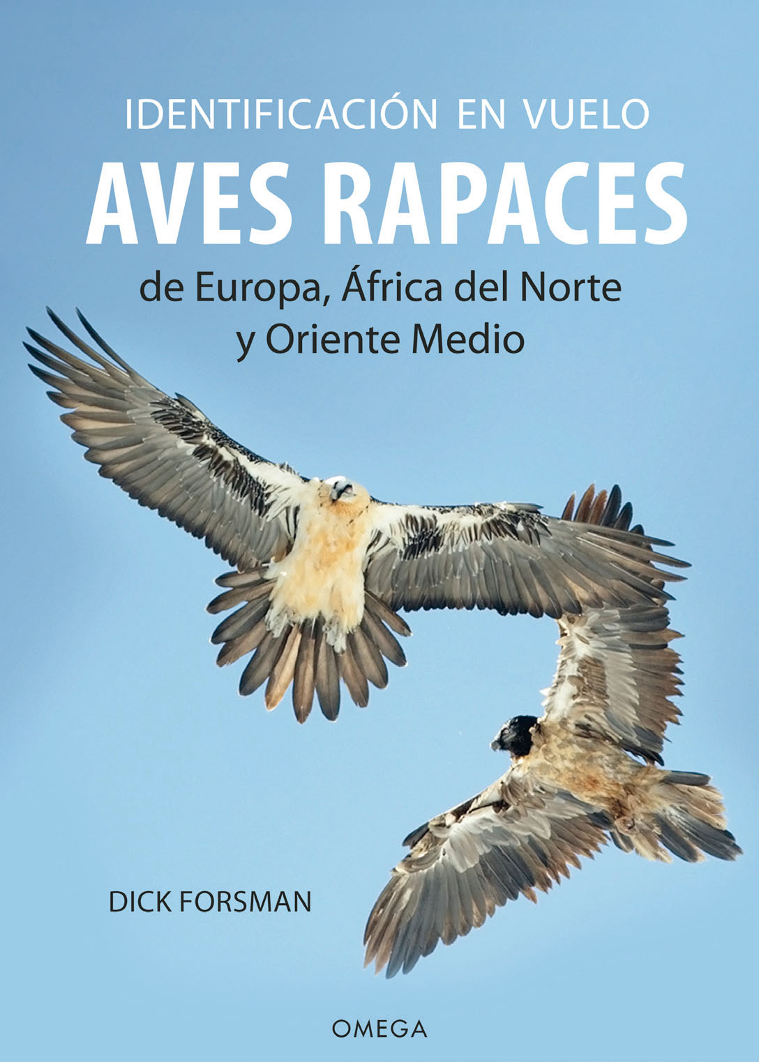 IDENTIFICACIÓN EN VUELO  AVES RAPACES DE EUROPA, ÁFRICA DEL NORTE  Y ORIENTE MEDIO 1