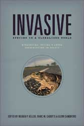 INVASIVE SPECIES IN A GLOBALIZED WORLD: ECOLOGICAL, SOCIAL, AND LEGAL PERSPECTIVES ON POLICY 1