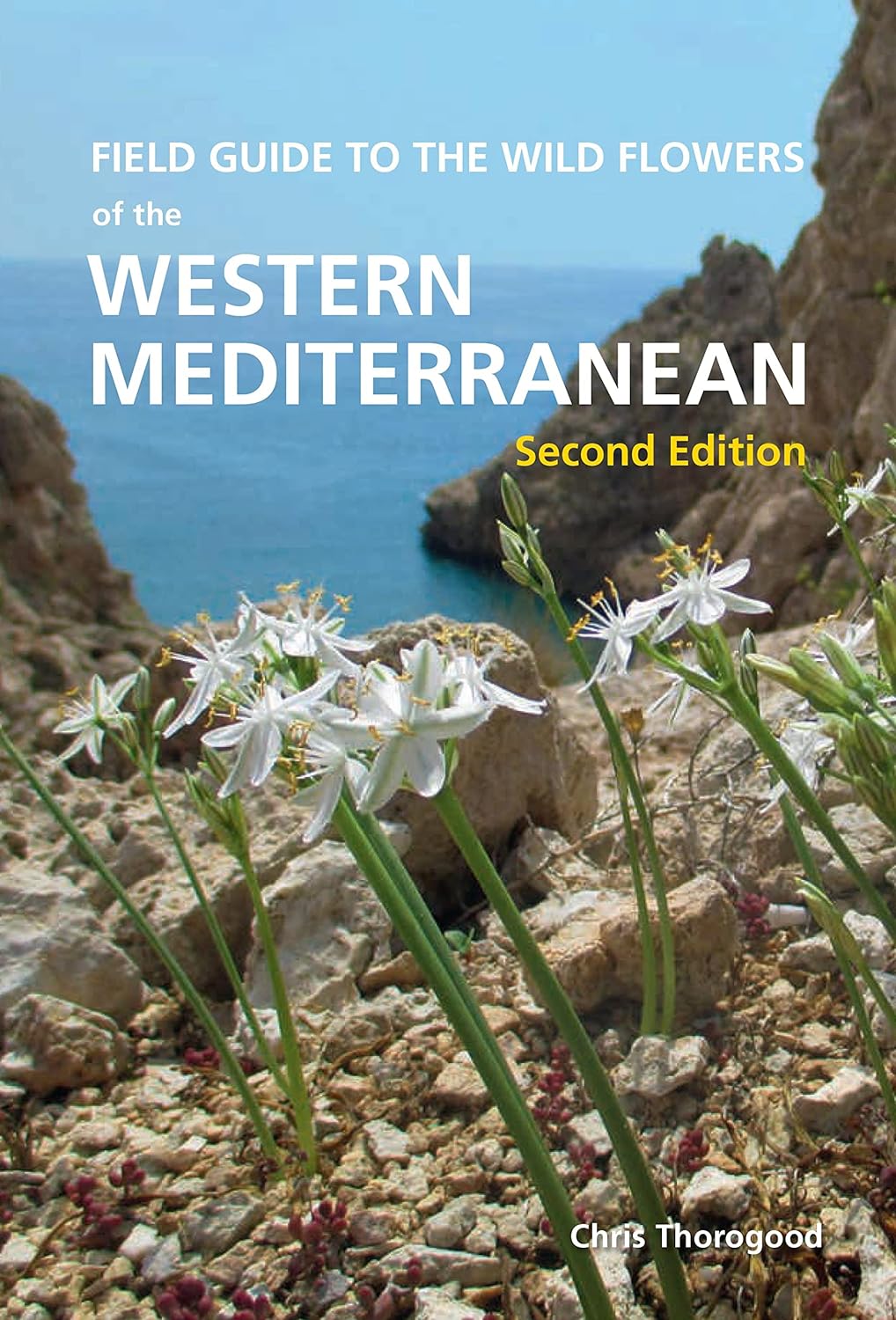 FIELD GUIDE TO THE WILD FLOWERS OF THE WESTERN MEDITERRANEAN