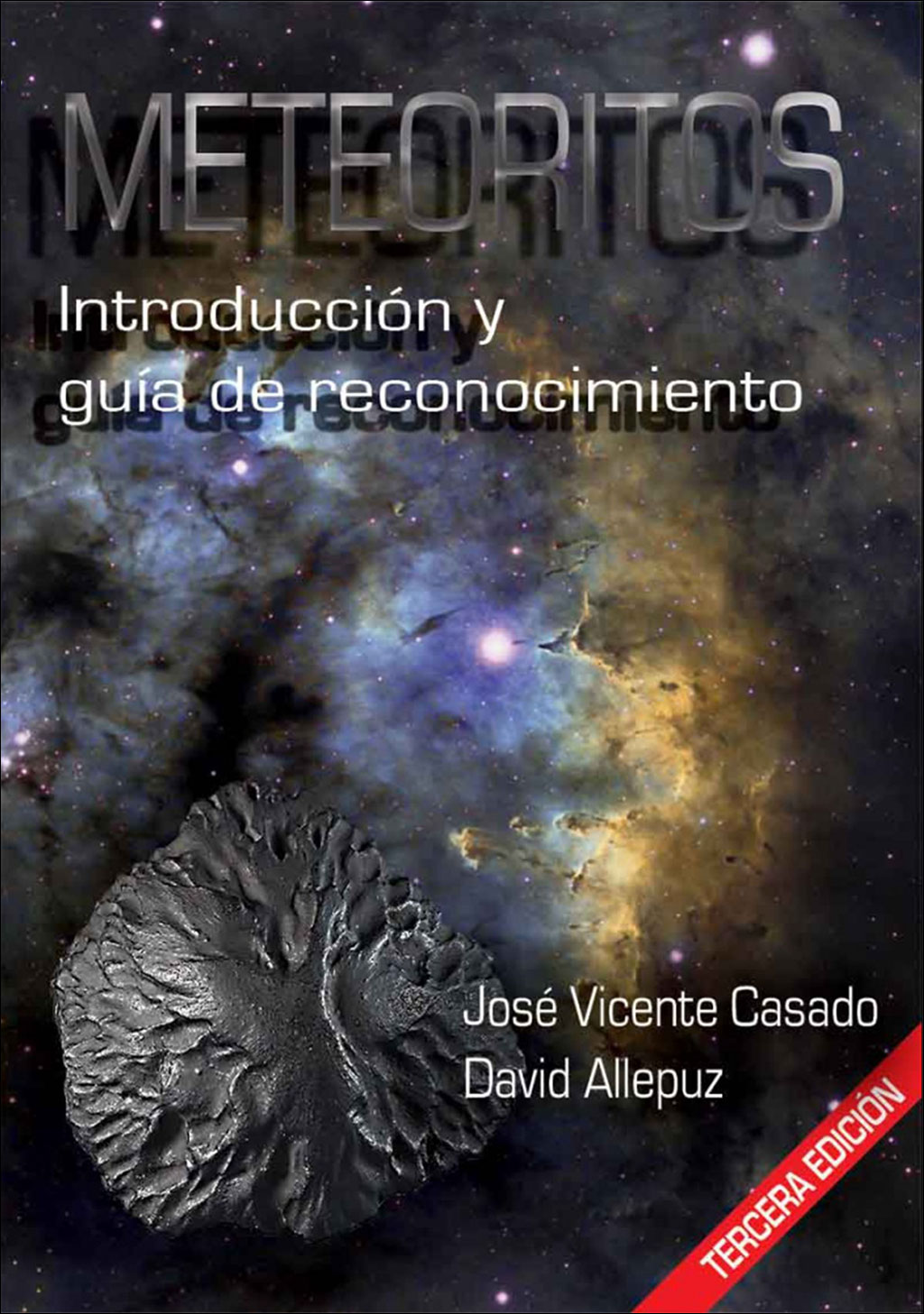 METEORITOS. INTRODUCCIÓN Y GUÍA DE RECONOCIMIENTO