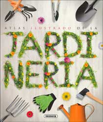 ATLAS ILUSTRADO DE LA JARDINERIA