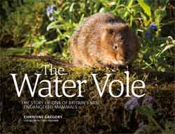 THE WATER VOLE. THE STORY OF ONE OF BRITAIN'S MOST ENDANGERED MAMMALS 1