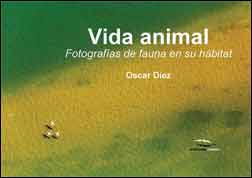 VIDA ANIMAL. FOTOGRAFÍAS DE FAUNA EN SU HÁBITAT
